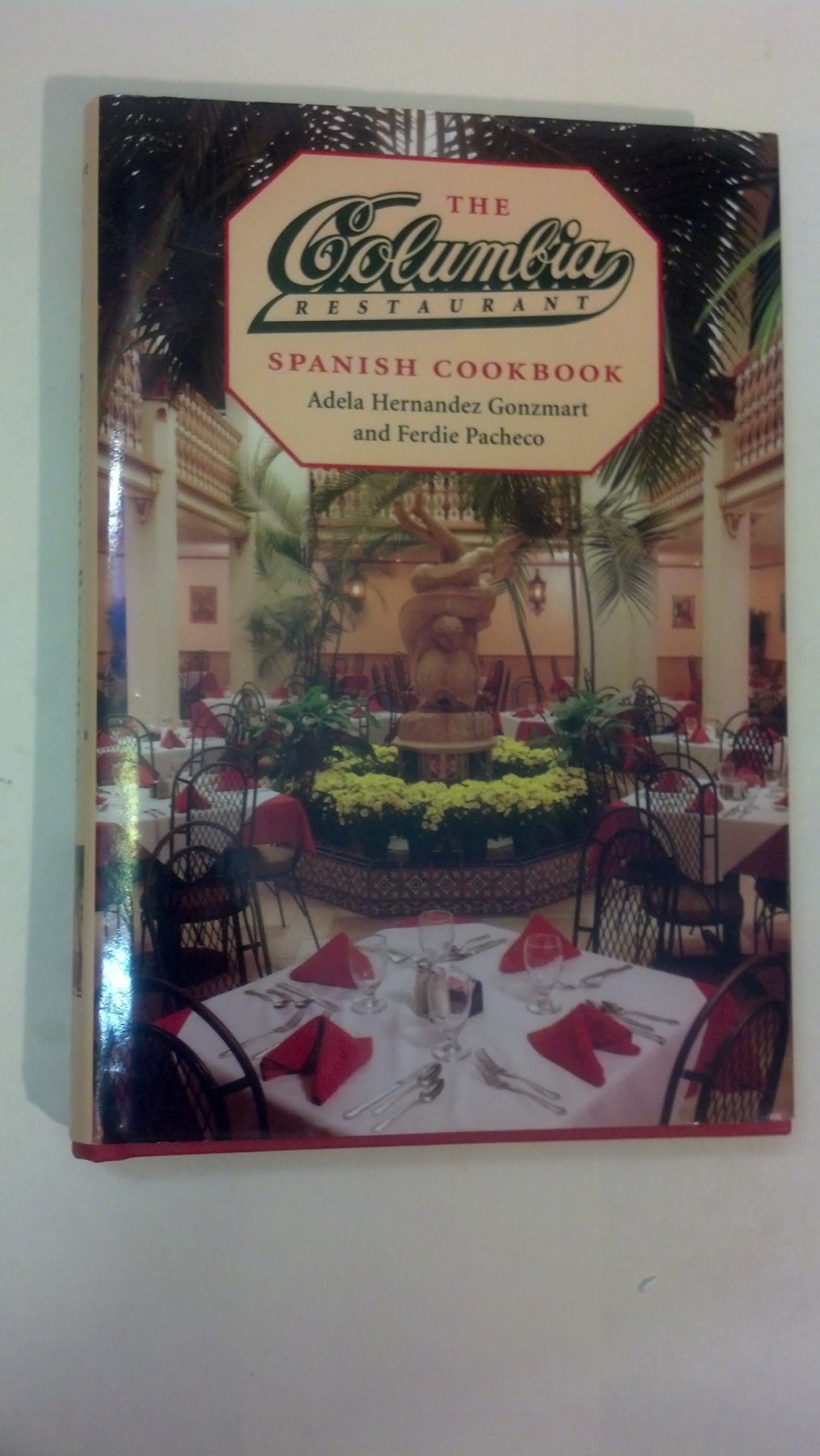 The Columbia Restaurant Spanish Cookbook,Used