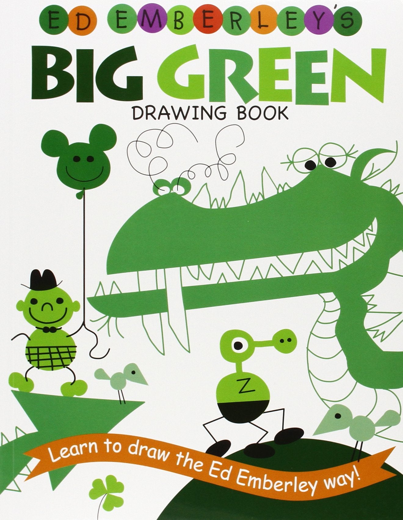 Ed Emberley's Big Green Drawing Book (Ed Emberley Drawing Books),New