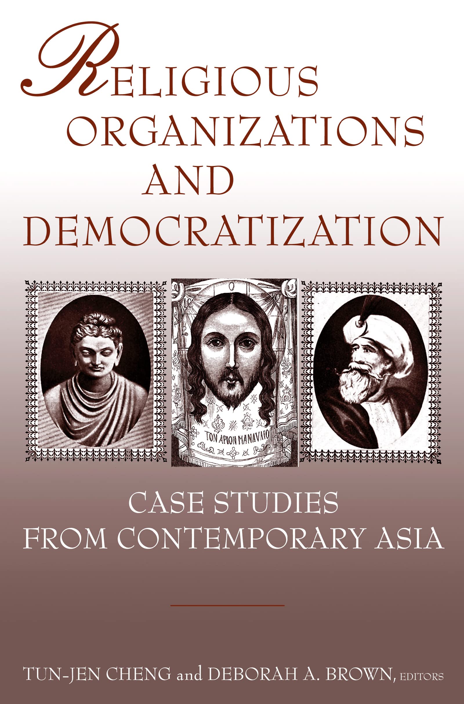 Religious Organizations and Democratization: Case Studies from Contemporary Asia (East Gate Books),Used