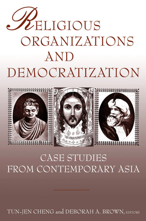 Religious Organizations and Democratization: Case Studies from Contemporary Asia (East Gate Books),Used