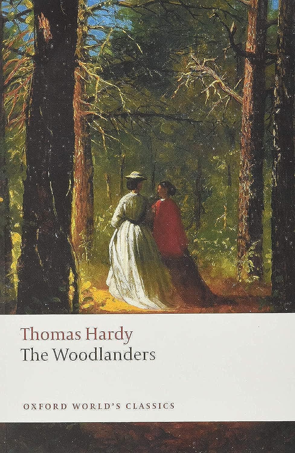 The Woodlanders (Oxford World'S Classics)-new