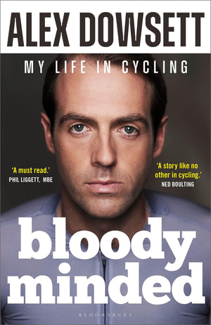 Bloody Minded: My Life In Cycling,New