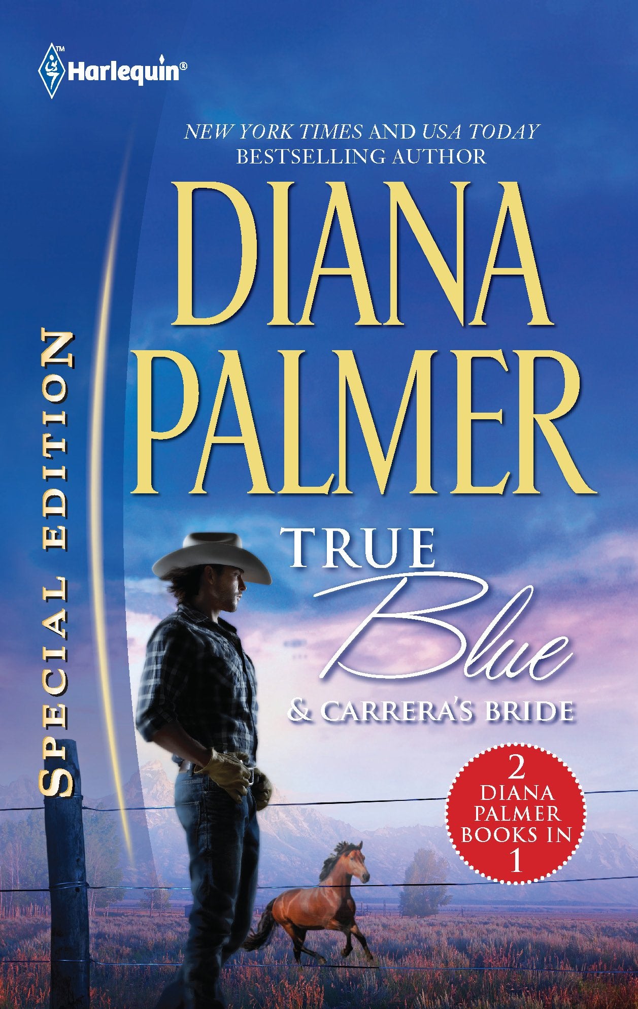 True Blue & Carrera'S Bride: An Anthology (Harlequin Special Edition)