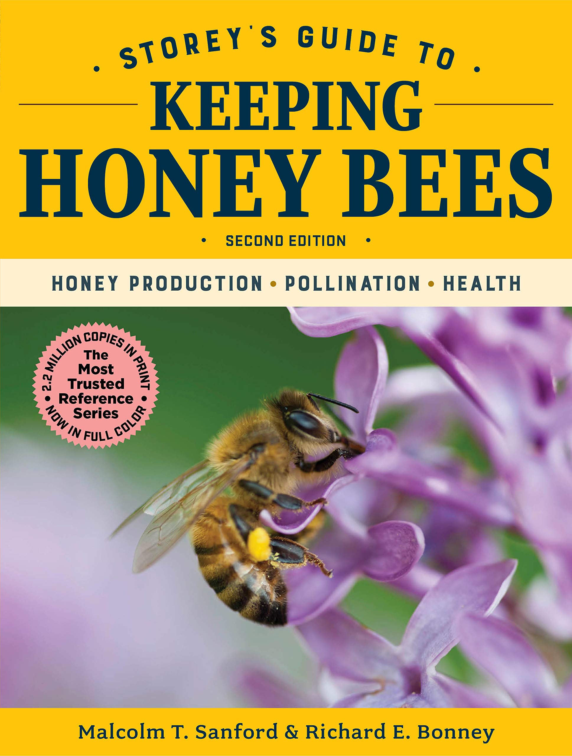 Storey'S Guide To Keeping Honey Bees, 2Nd Edition: Honey Production, Pollination, Health (Storeys Guide To Raising)