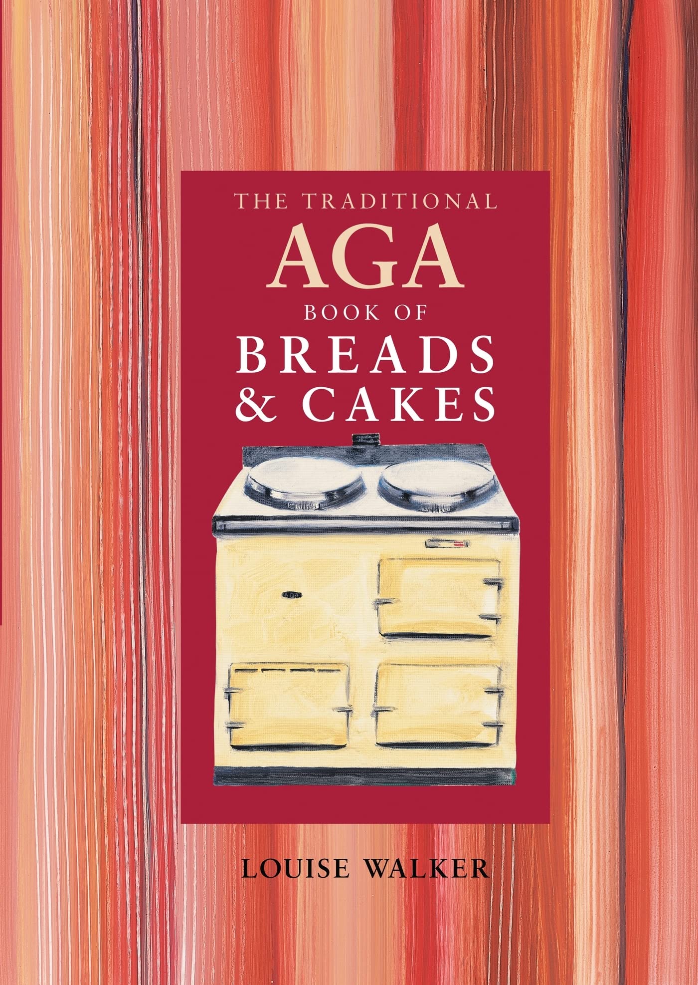 The Traditional Aga Book of Breads and Cakes,Used