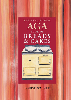 The Traditional Aga Book of Breads and Cakes,Used