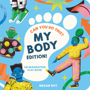 Can You Do This? (My Body Edition): A Body Parts Book For Toddlers (Can You Do This? Interactive Books For Kids)