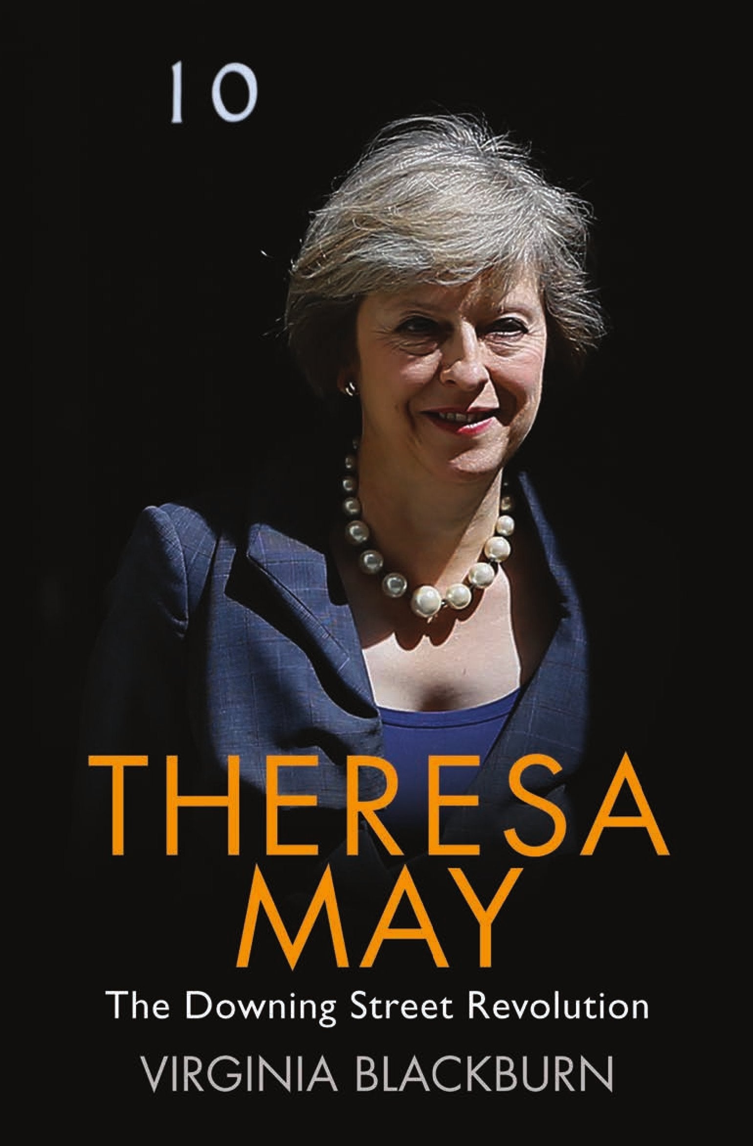 Theresa May: The Downing Street Revolution,Used