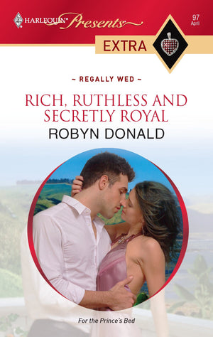 Rich, Ruthless And Secretly Royal