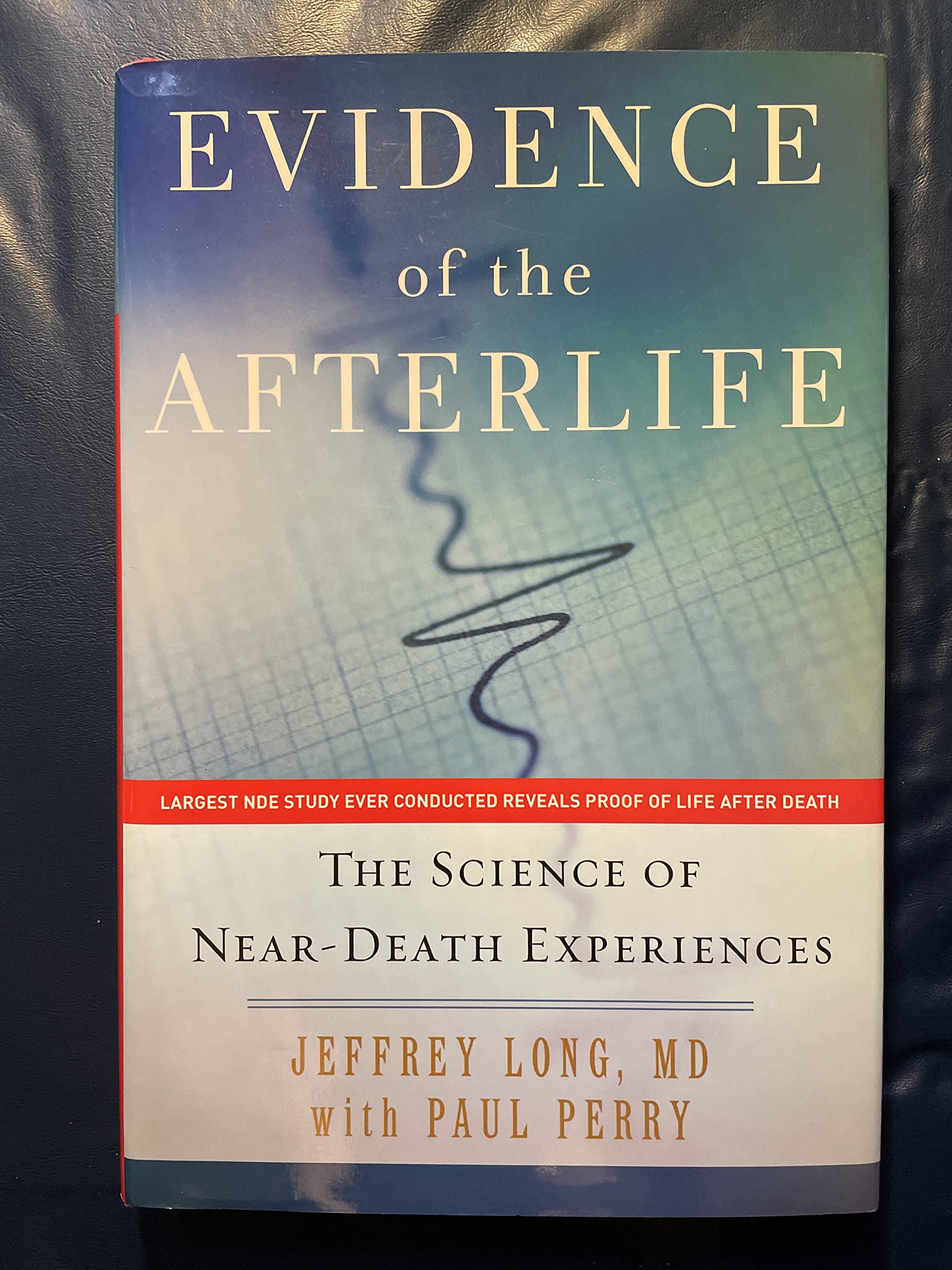 Evidence Of The Afterlife: The Science Of Neardeath Experiences,Used