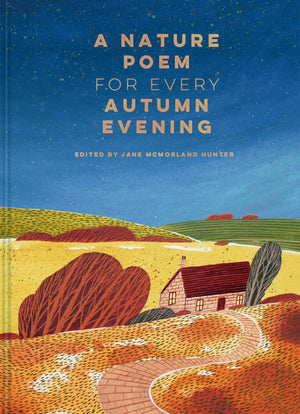 A Nature Poem for Every Autumn Evening,New