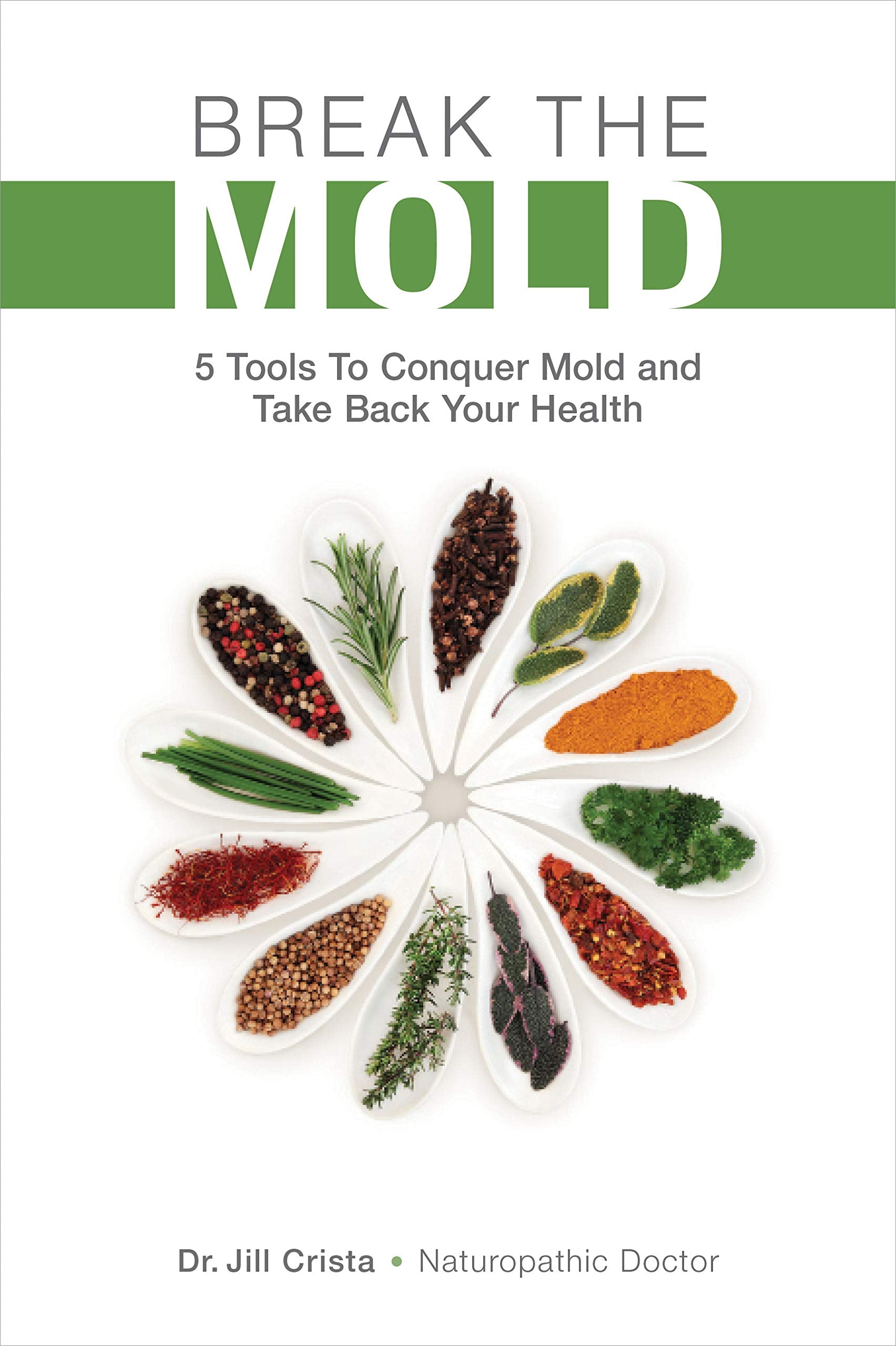 Break The Mold: 5 Tools To Conquer Mold And Take Back Your Health
