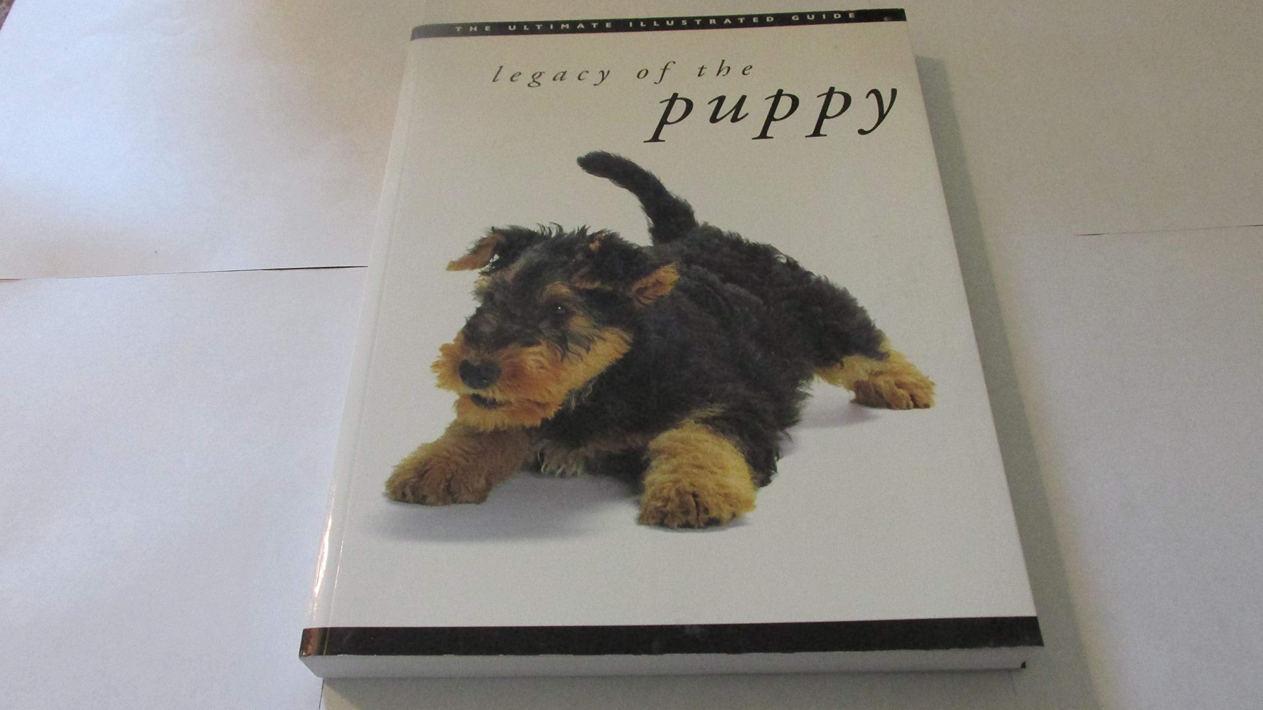 Legacy Of The Puppy: The Ultimate Illustrated Guide