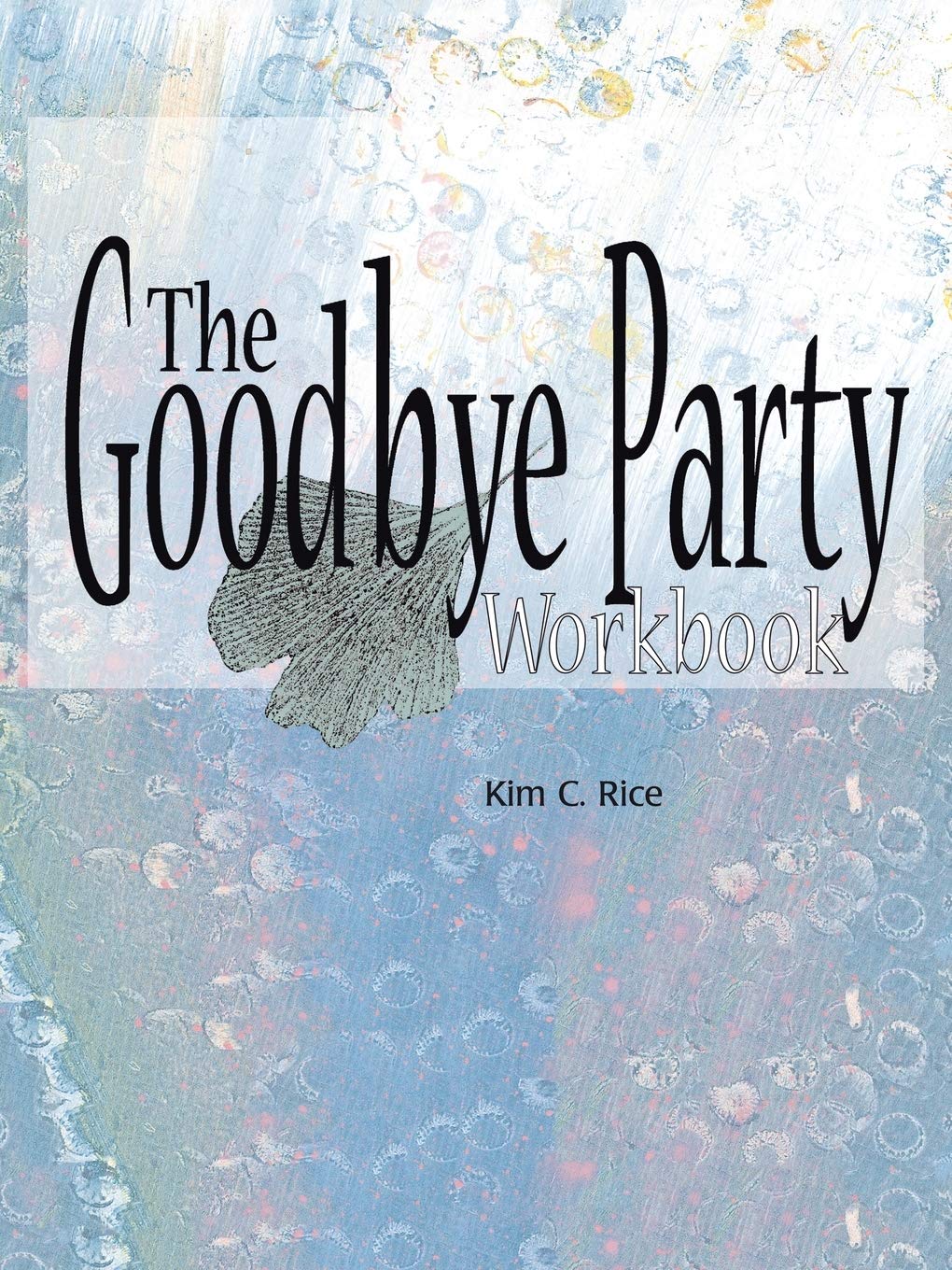 The Goodbye Party Workbook,Used