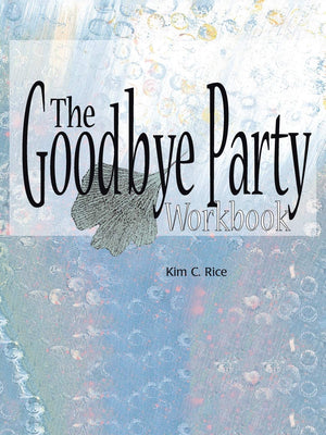 The Goodbye Party Workbook,Used