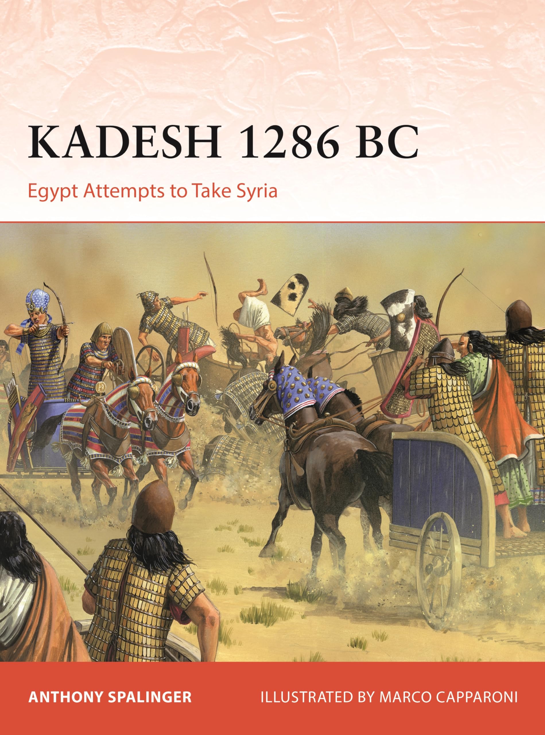 Kadesh 1286 Bc: Egypt Attempts To Take Syria (Campaign, 430)