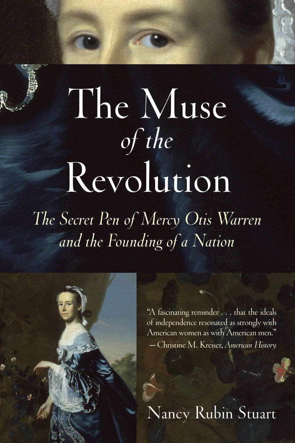 The Muse Of The Revolution: The Secret Pen Of Mercy Otis Warren And The Founding Of A Nation,New