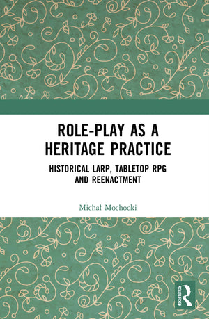 Roleplay as a Heritage Practice,Used