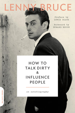 How to Talk Dirty and Influence People: An Autobiography,Used