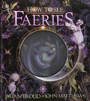 How To See Faeries