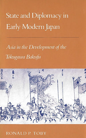 State and Diplomacy in Early Modern Japan: Asia in the Development of the Tokugawa Bakufu (Key Contemporary Thinkers),Used