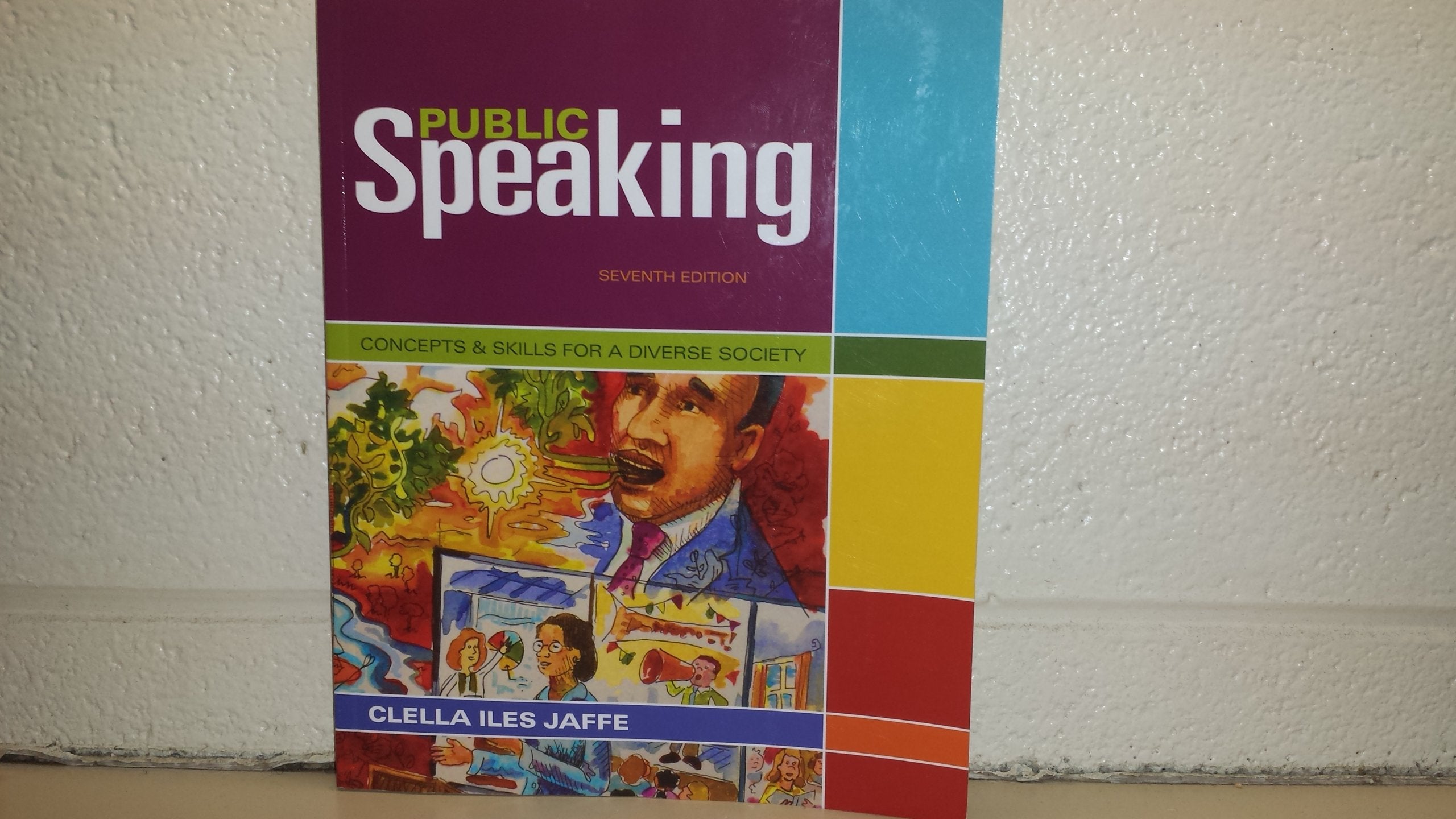 Public Speaking: Concepts and Skills for a Diverse Society,New