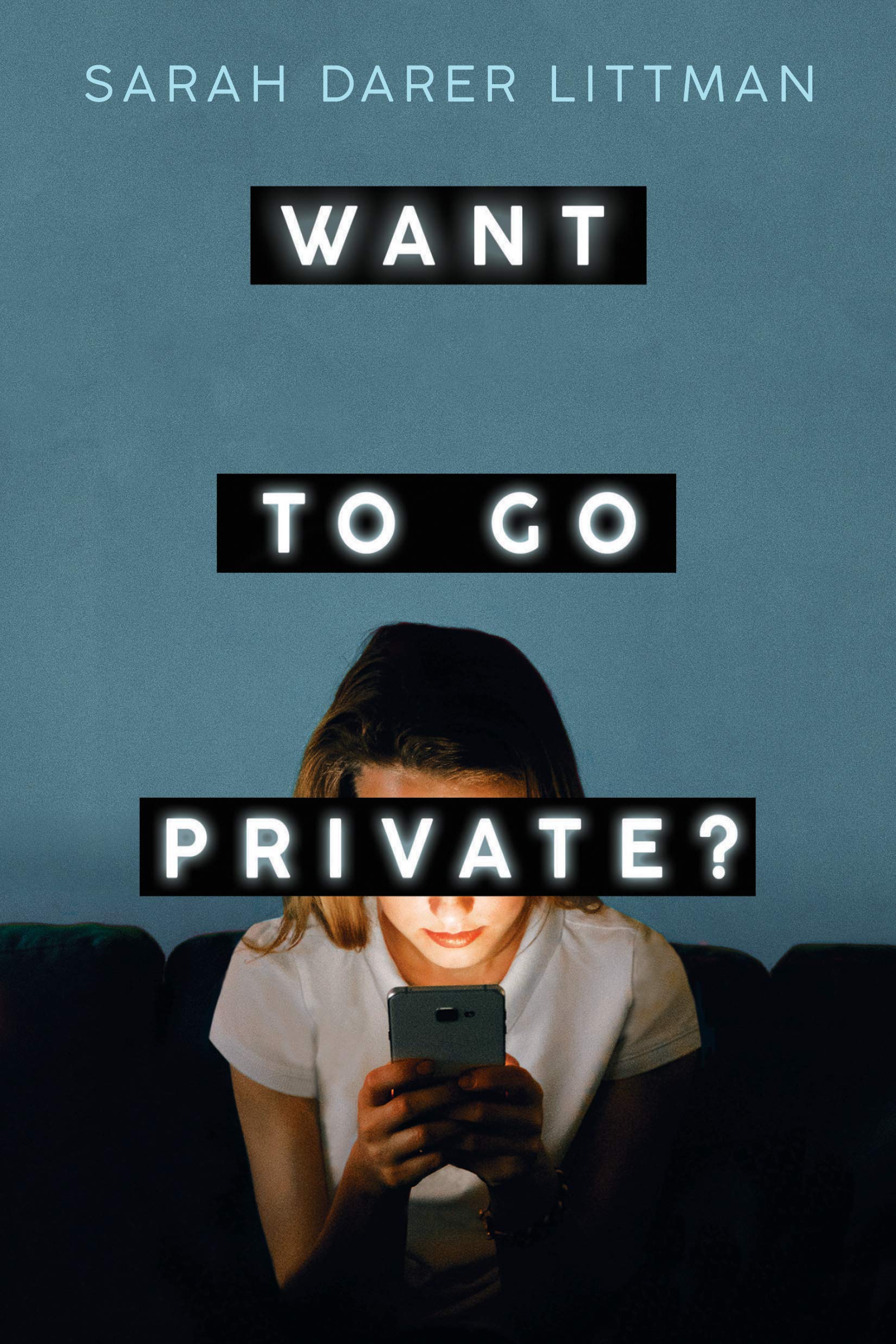 Want To Go Private?
