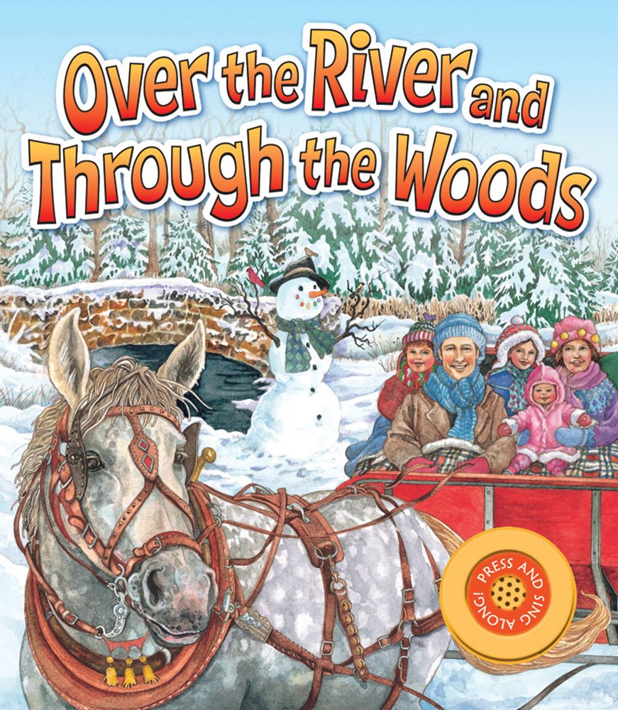 Over The River And Through The Woods