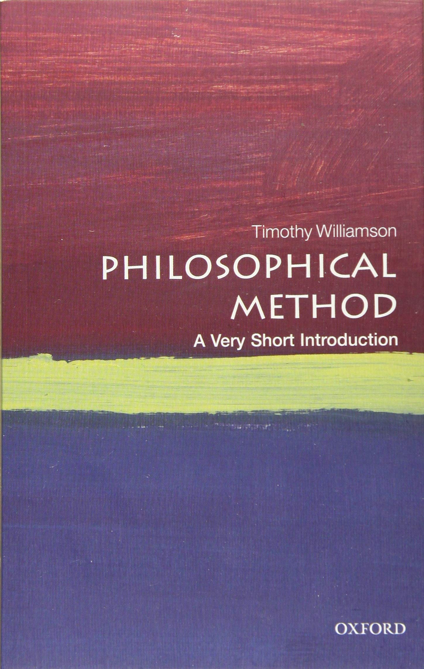 Philosophical Method: A Very Short Introduction (Very Short Introductions),Used