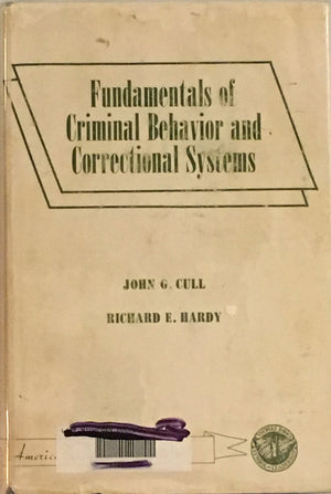 Fundamentals of Criminal Behavior and Correctional Systems (American Lecture Series, Publication No. 861. a Publication in the B