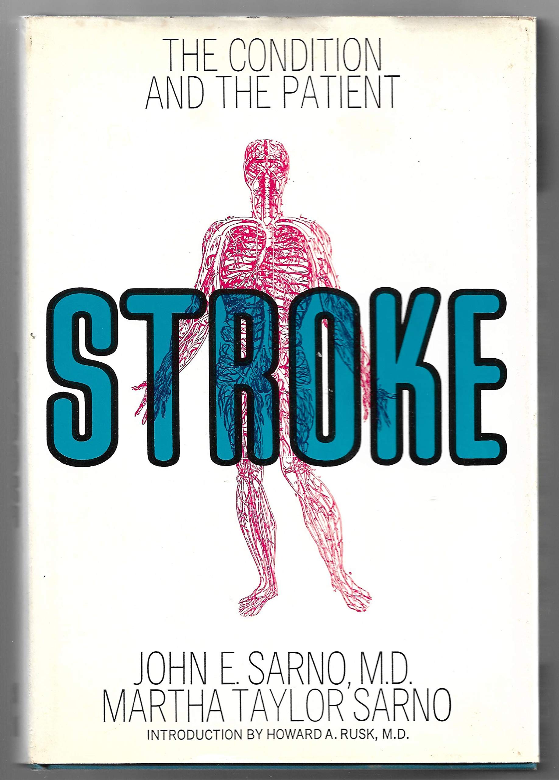 Stroke: the Condition and the Patient,Used