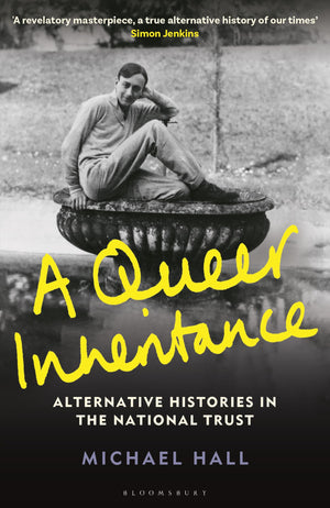 A Queer Inheritance: Alternative Histories In The National Trust