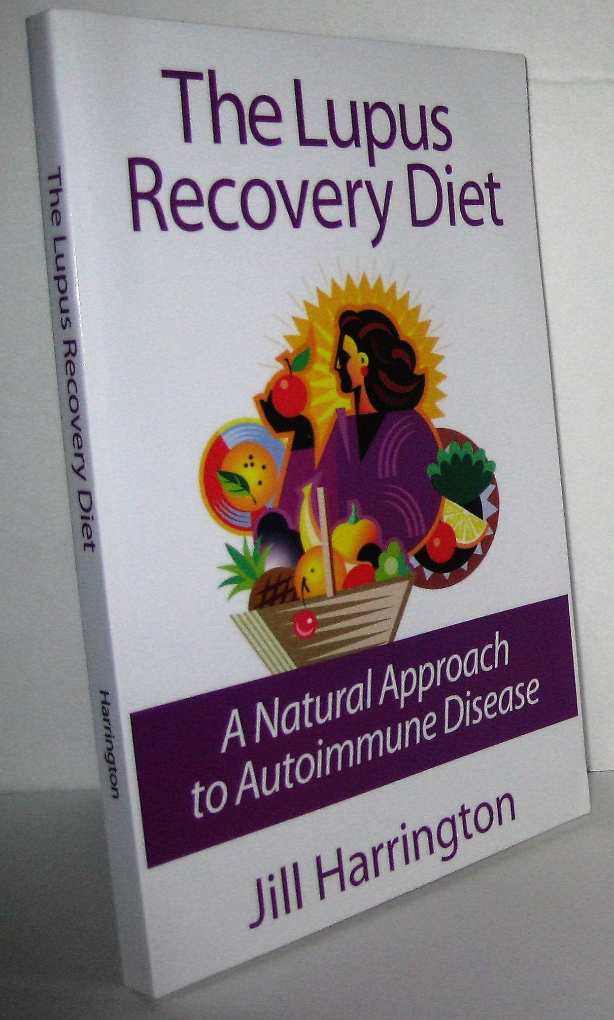 The Lupus Recovery Diet: A Natural Approach to Autoimmune Disease That Really Works,New