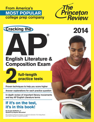 The Princeton Review Cracking the Ap English Literature & Composition Exam 2014: 2 Fulllength Practice Tests With Detailed Expl,Used