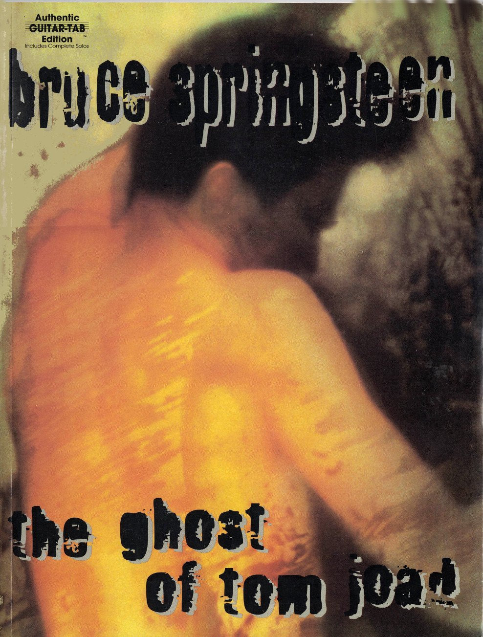 Bruce Springsteen  The Ghost of Tom Joad: Authentic Guitar TAB,New