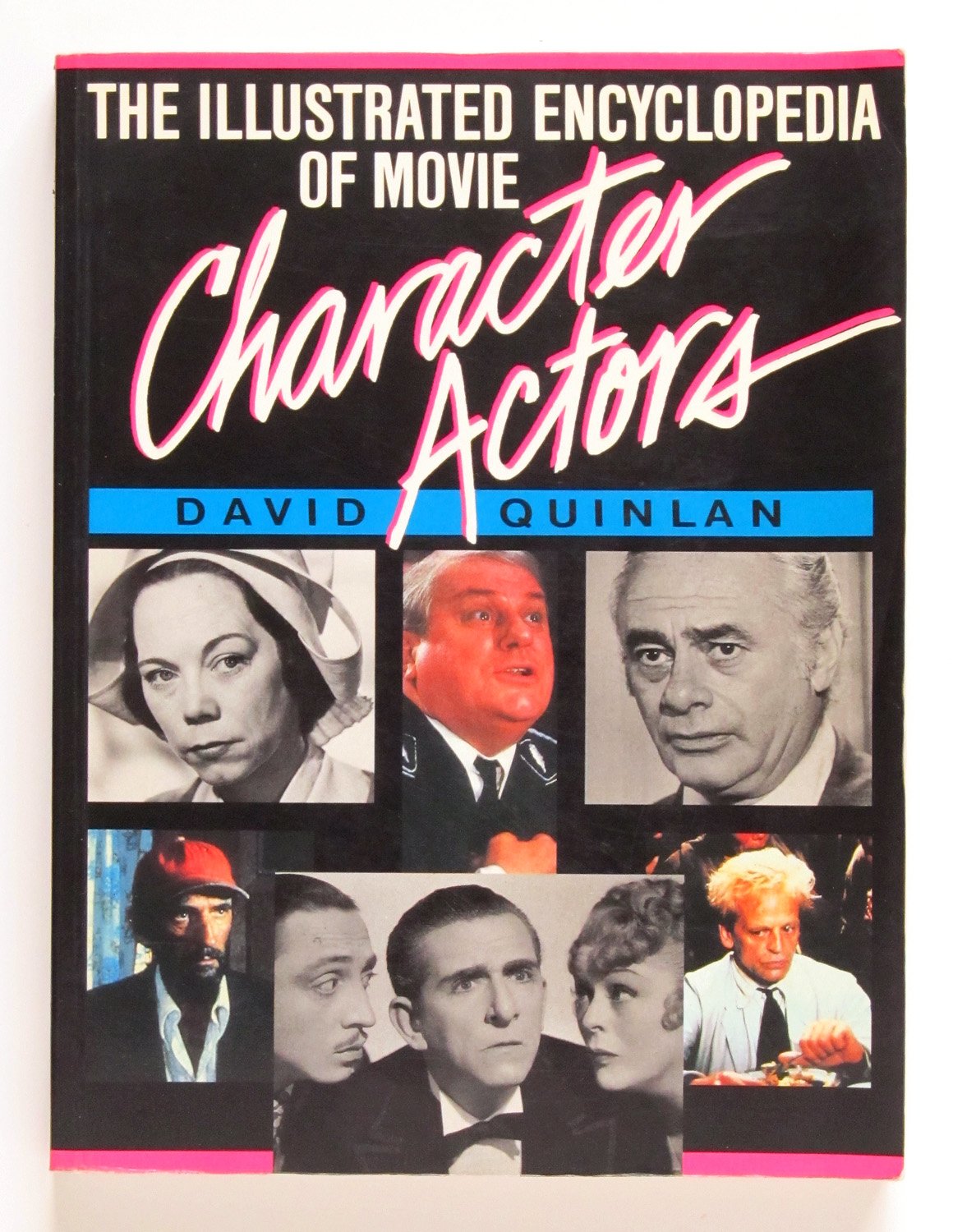 Illustrated Encyclopedia of Movie Character Actors,New