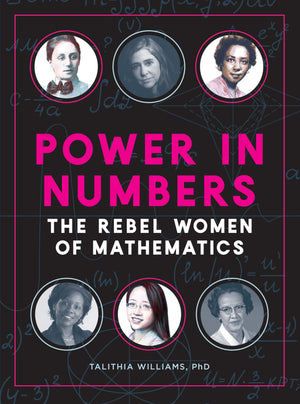 Power in Numbers: The Rebel Women of Mathematics,Used