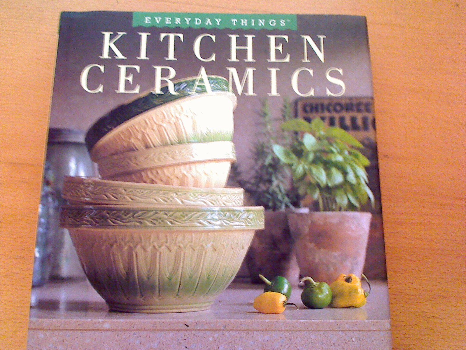 Kitchen Ceramics (Everyday Things),New