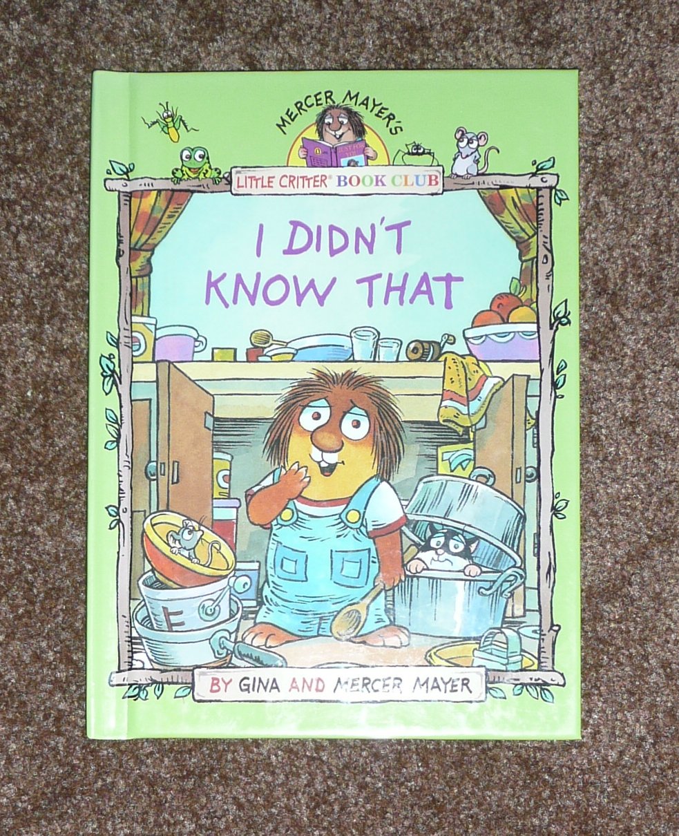 I didn't know that (Mercer Mayer's Little Critter book club),Used