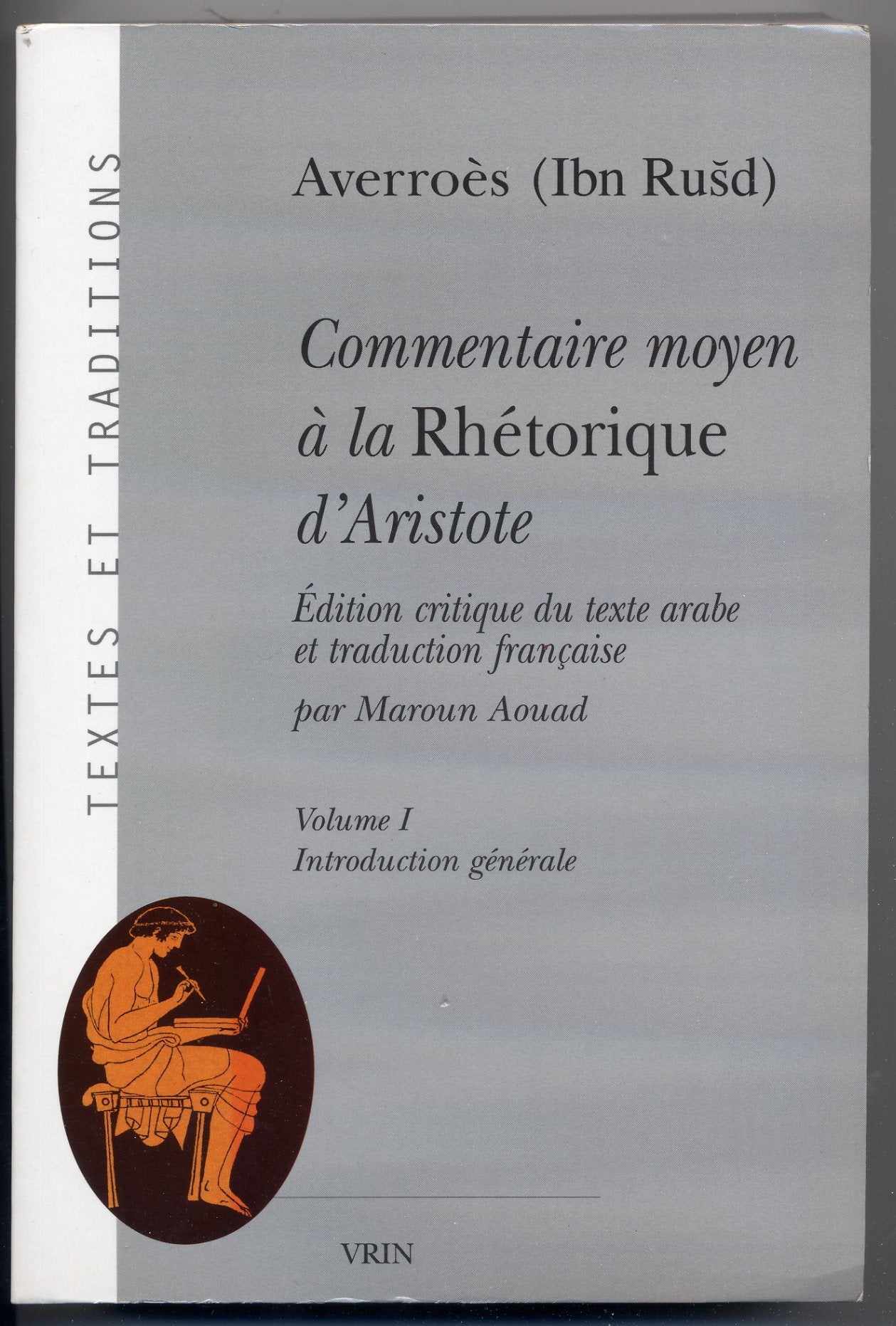 Commentaire Moyen A La Rhetorique D'Aristote (Textes Et Traditions) (French Edition),Used