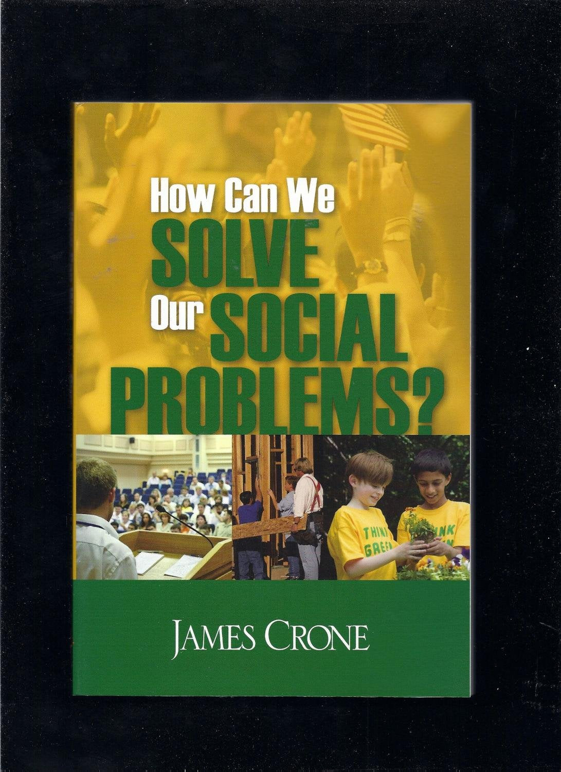 How Can We Solve Our Social Problems?,New