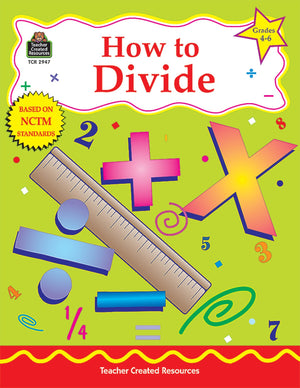 How to Divide, Grades 46 (Math How To...),Used