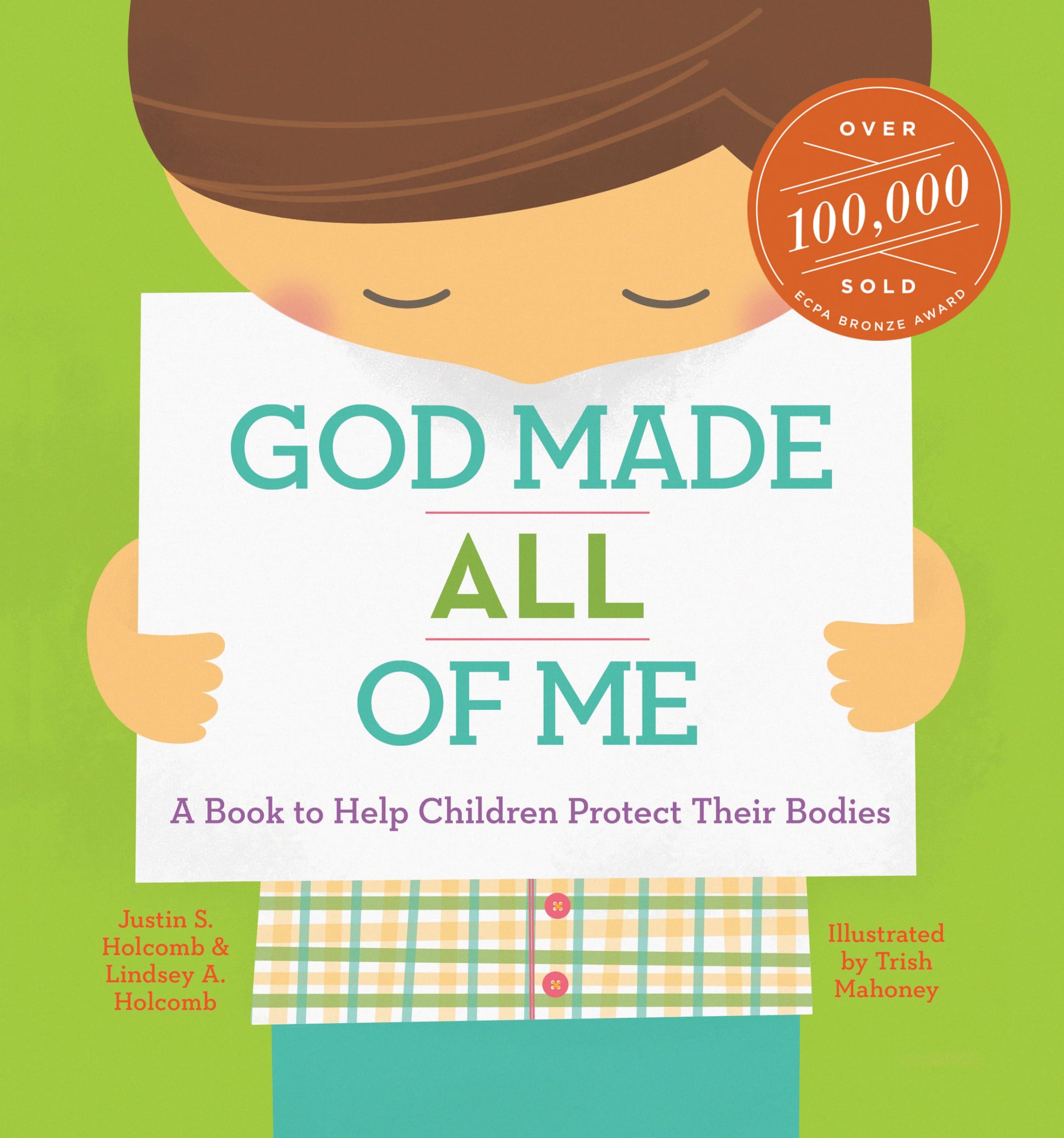 God Made All Of Me: A Book To Help Children Protect Their Bodies (God Made Me)