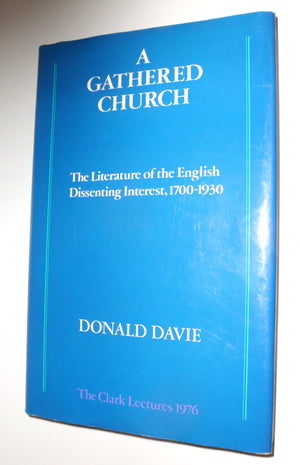 A Gathered Church: The Literature of the English Dissenting Interest, 17001930 (Oxford Core Linguistics),Used