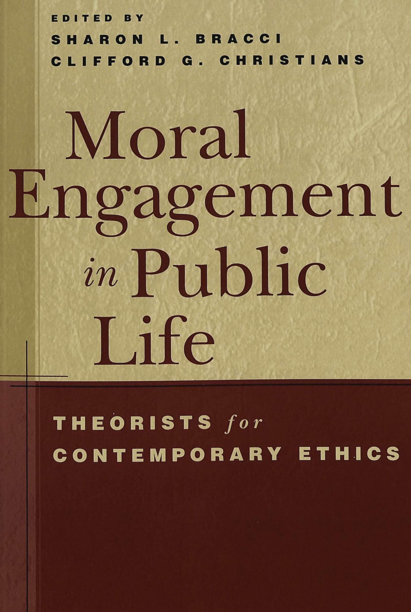 Moral Engagement In Public Life: Theorists For Contemporary Ethics (Intersections In Communications And Culture),Used