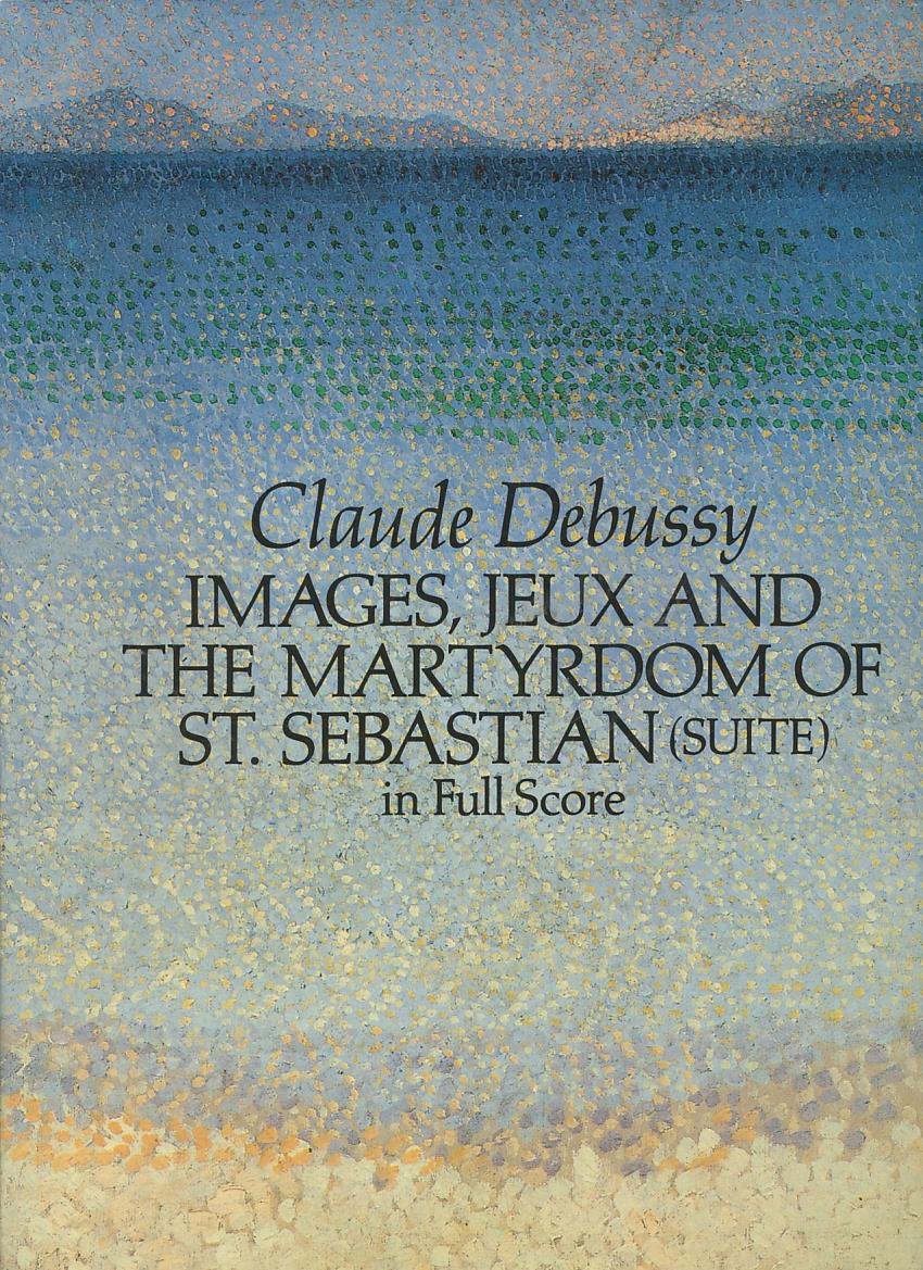 Images, Jeux and the Martyrdom of St. Sebastian (Suite) in Full Score,Used