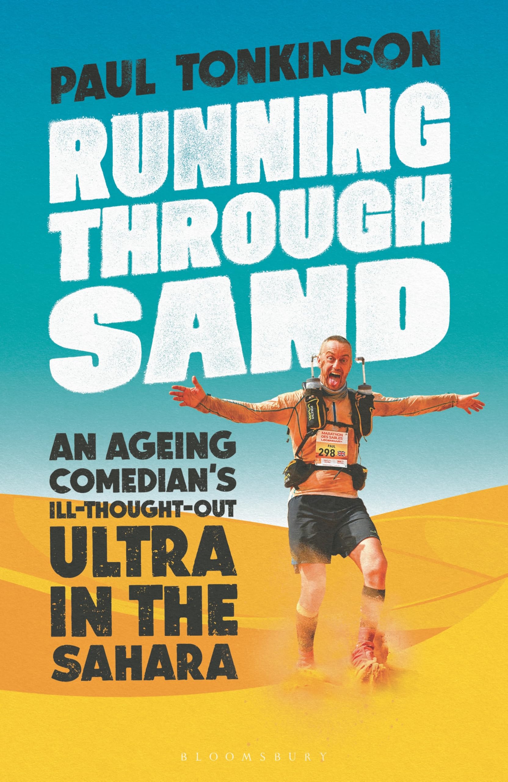 Running Through Sand: An Ageing ComedianS IllThoughtOut Ultra In The Sahara