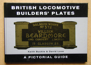 British Locomotive Builders' Plates: A Pictorial Guide,Used