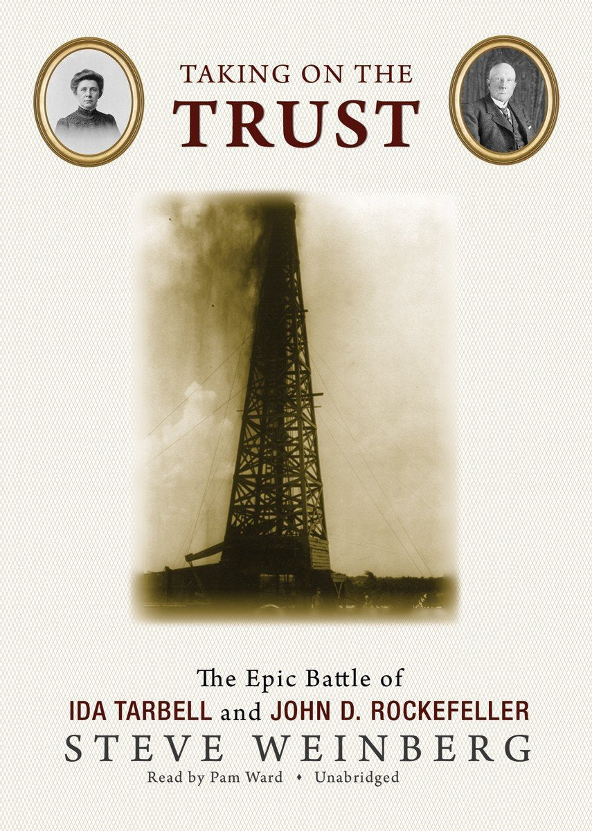 Taking on the Trust: The Epic Battle of Ida Tarbell and John D. Rockefeller (Library Binder),Used