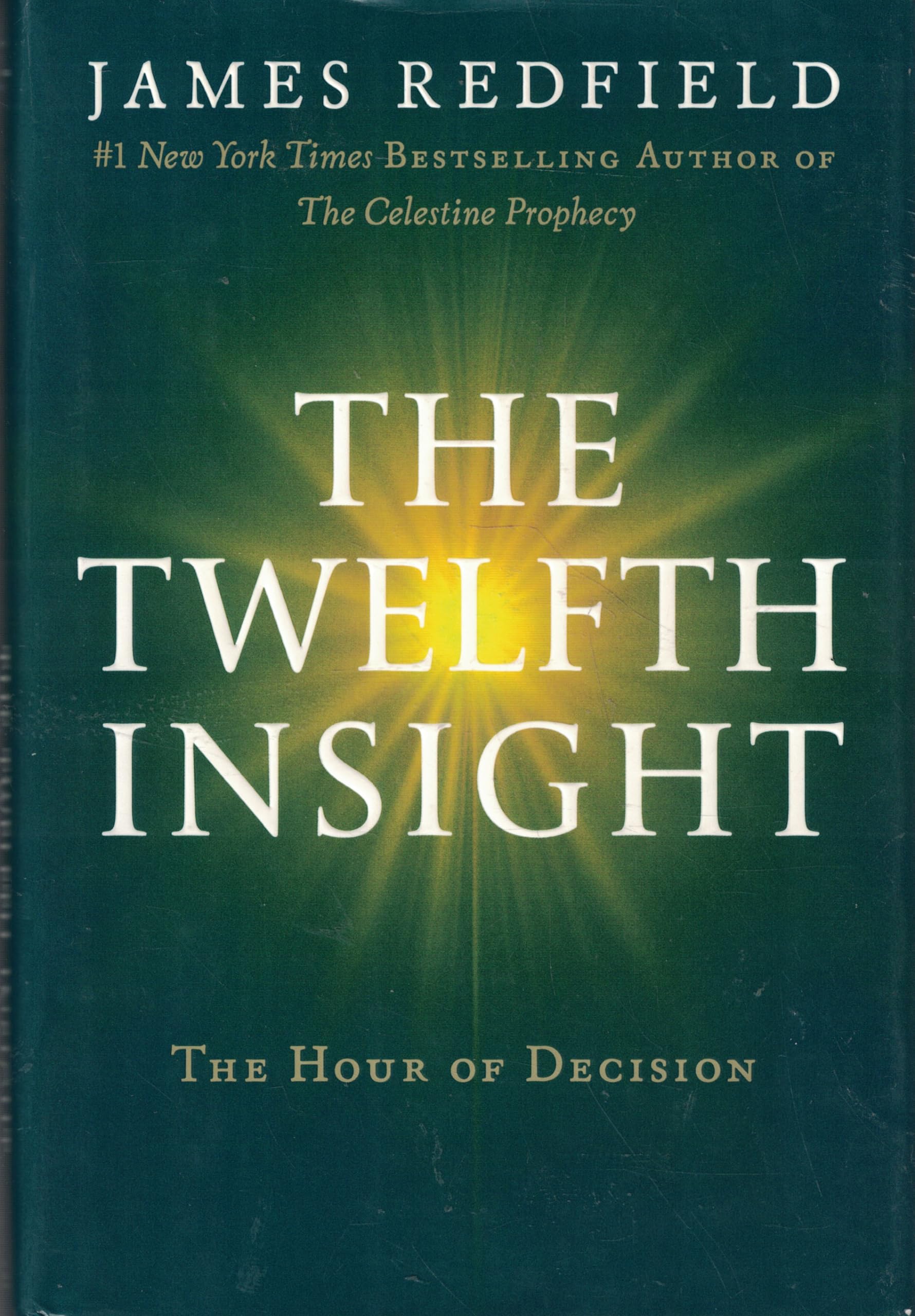 The Twelfth Insight: The Hour of Decision,Used